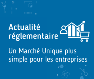 Actu réglementaire Marché Unique