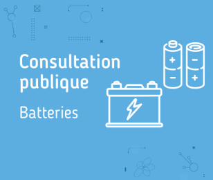 Consultation publique - batteries