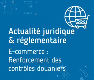 E-commerce : renforcement des contrôles douaniers