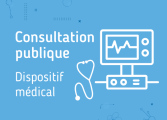 Consultation publique dispositif médical 2025