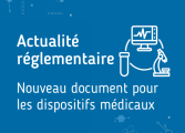 Actu réglementaire dispositifs médicaux nouveau document
