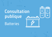 Consultation publique - batteries